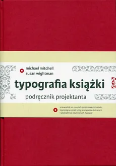 Typografia książki Podręcznik projektanta - Outlet - Michael Mitchell, Susan Wightman