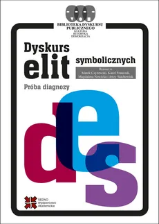Dyskurs elit symbolicznych - Outlet - Marek Czyżewski, Karol Franczak, Magdalena Nowicka, Jerzy Stachowiak