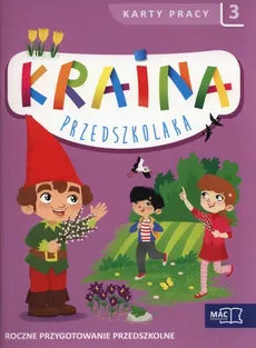 Kraina przedszkolaka Karty pracy Część 3 - Beata Szurowska