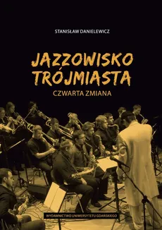 Jazzowisko Trójmiasta - Stanisław Danielewicz