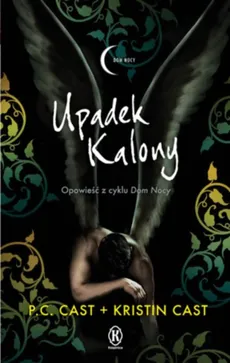 Upadek Kalony - Kristin Cast, P.C. Cast