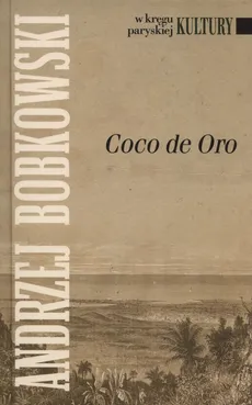 Coco de Oro - Andrzej Bobkowski