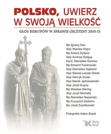 Polsko, uwierz w swoją wielkość - Outlet - Dydycz Antoni, Dec Ignacy, Zawitkowski Józef, Dziwisz Stanisław, Depo Wacław