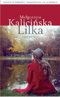 Lilka Część 1 - Małgorzata Kalicińska