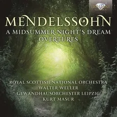 Mendelssohn: Midsummer Night's Dream, Overtures