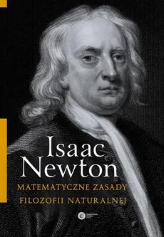 Matematyczne zasady filozofii naturalnej - Outlet - Isaac Newton