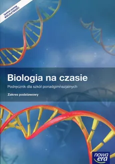 Biologia na czasie Podręcznik Zakres podstawowy - Outlet - Emilia Bonar, Stanisław Czachorowski, Weronika Krzeszowiec-Jeleń