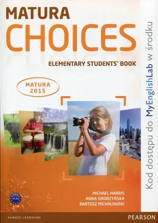 Matura Choices Elementary Students' Book - Outlet - Michael Harris, Bartosz Michałowski, Anna Sikorzyńska