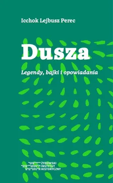 Dusza - Outlet - Icchok Lejbusz Perec