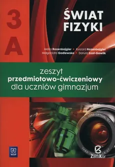 Świat fizyki 3A Zeszyt przedmiotowo-ćwiczeniowy - Małgorzata Godlewska, Maria Rozenbajgier, Ryszard Rozenbajgier