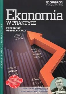 Ekonomia w praktyce Przedmiot uzupełniający Podręcznik wieloletni - Outlet - Jolanta Kijakowska