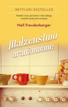 Małżeństwo aranżowane - Outlet - Nell Freudenberger