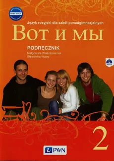 Wot i my 2 Nowa edycja Podręcznik + CD - Outlet - Małgorzata Wiatr-Kmieciak, Sławomira Wujec