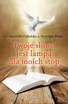 Twoje słowo jest lampą dla moich stóp - Outlet - Antonello Cadeddu, Henrique Porcu