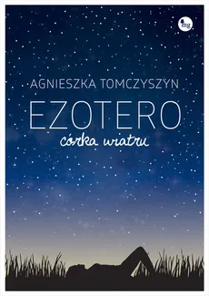 Ezotero Córka wiatru - Outlet - Agnieszka Tomczyszyn