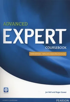 Advanced Expert Coursebook + CD - Jan Bell, Roger Gower