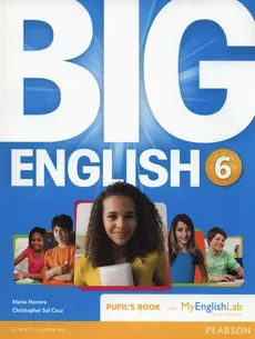 Big English 6 Pupil's Book with MyEnglishLab - Mario Herrera, Sol Cruz Christopher
