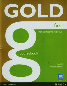 Gold first certificate in English Coursebook + CD - Jan Bell, Amanda Thomas