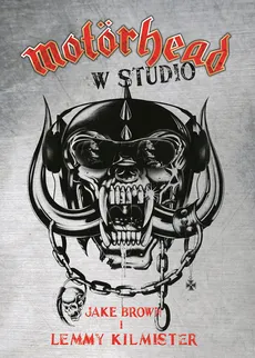 Motorhead w studio - Outlet - Jake Brown, Lemmy Kilmister