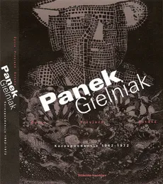 Panek Gielniak życie, przyjaźń, sztuka korespondencja 1962-1972 - Wiesława Wierzchowska, Elżbieta Dzikowska
