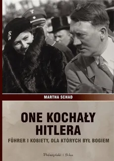 One kochały Hitlera - Outlet - Martha Schad