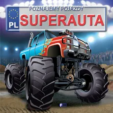 Poznajemy pojazdy Superauta - Outlet - Izabela Jędraszek