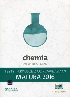 Chemia Matura 2016 Testy i arkusze z odpowiedziami Zakres rozszerzony - Outlet - Dagmara Jacewicz, Krzysztof Żamojć, Magdalena Zdrowowicz