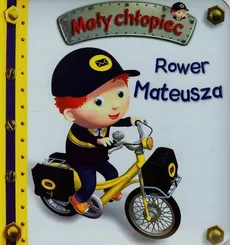 Rower Mateusza Mały chłopiec - Emilie Beaumont