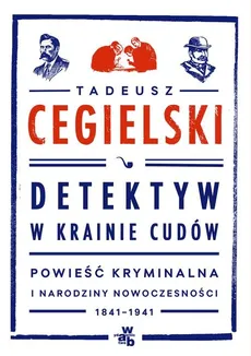 Detektyw w krainie cudów - Outlet - Tadeusz Cegielski