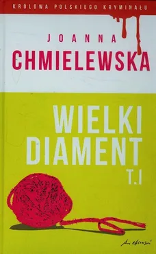 Wielki diament Tom 1 - Outlet - Joanna Chmielewska