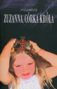 Zuzanna, córka króla - Outlet - Anna Sobieszuk