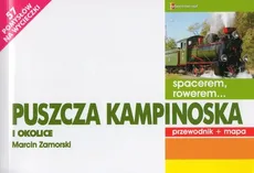 Puszcza Kampinoska i okolice Przewodnik + mapa - Outlet - Marcin Zamorski