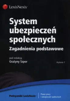 System ubezpieczeń społecznych - Zofia Kluszczyńska, Katarzyna Roszewska, Grażyna Szpor