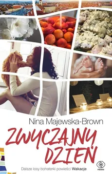 Zwyczajny dzień - Nina Majewska-Brown