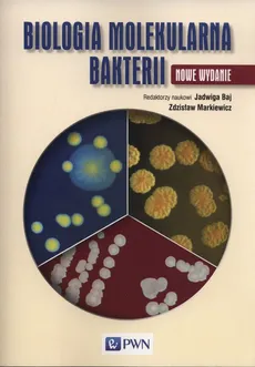 Biologia molekularna bakterii - Outlet - zbiorowa Praca