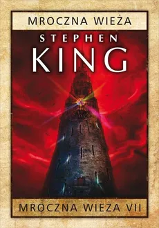 Mroczna wieża Tom 7 Mroczna wieża - Outlet - Stephen King