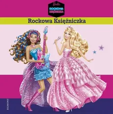 Barbie Rockowa Księżniczka - Outlet