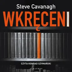 WKRĘCENI - Steve Cavanagh