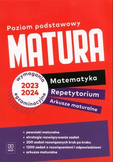 Matura Matematyka Repetytorium Arkusze maturalne Poziom podstawowy - Piotr Darmas, Adam Makowski