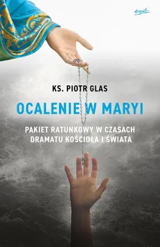 Ocalenie w Maryi wyd.2 - Piotr Glas