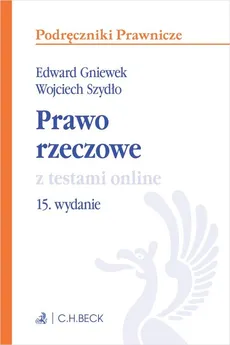 Prawo rzeczowe z testami online - Edward Gniewek, Wojciech Szydło