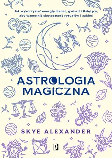Astrologia magiczna - Skye Alexander