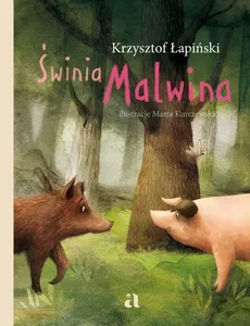 Świnia Malwina - Outlet - Krzysztof Łapiński