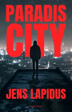 Paradis City - Jens Lapidus