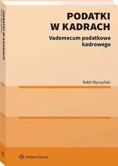 Podatki w kadrach - Rafał Styczyński