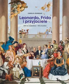 Leonardo, Frida i przyjaciele - Camille Jouneaux
