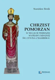 Chrzest Pomorzan - Stanisław Rosik