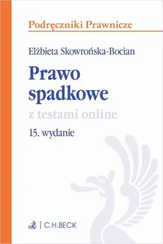 Prawo spadkowe z testami online - Elżbieta Skowrońska-Bocian