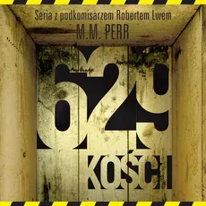 629 kości - M.M. Perr