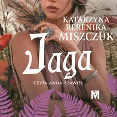 Jaga - Katarzyna Berenika Miszczuk